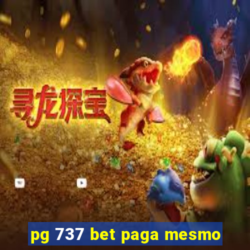 pg 737 bet paga mesmo